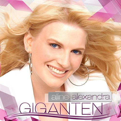 Giganten Aline Alexandra