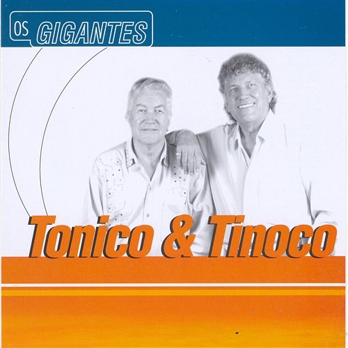 Gigantes Tonico & Tinoco