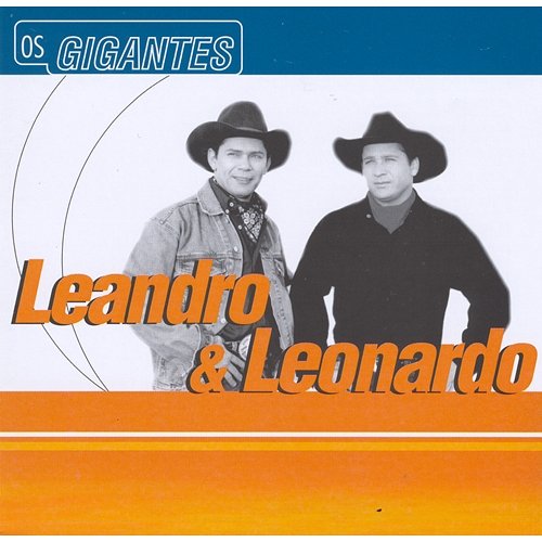 Gigantes Leandro and Leonardo