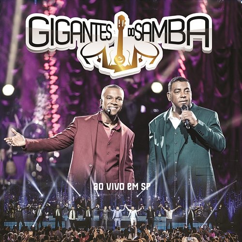 Gigantes do Samba (Ao Vivo) Gigantes do Samba, Raça Negra, Só Pra Contrariar