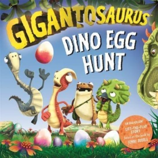 Gigantosaurus - Dino Egg Hunt: An Easter lift-the-flap dinosaur story Opracowanie zbiorowe