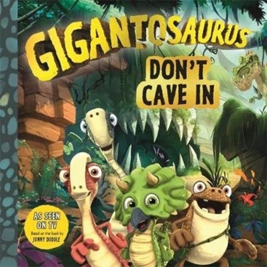 Gigantosaurus. Dont Cave In Opracowanie zbiorowe