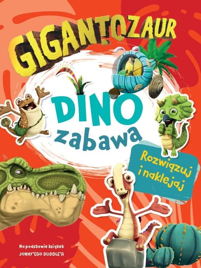 Gigantozaur. Dino zabawa Opracowanie zbiorowe
