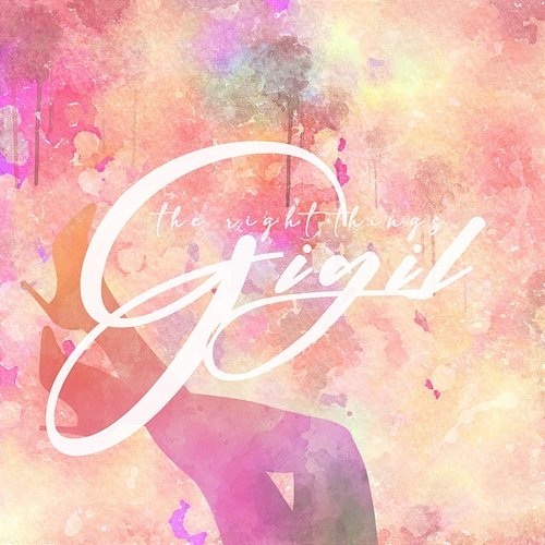 Gigil The Right Things