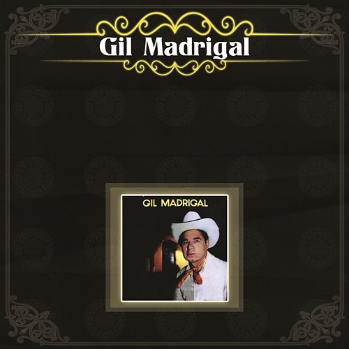 Gil Madrigal Gil Madrigal