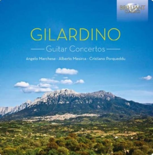 Gilardino: Guitar Concertos Marchese Angelo, Mesirca Alberto, Porqueddu Cristiano