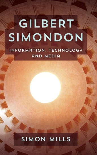 Gilbert Simondon Mills Simon