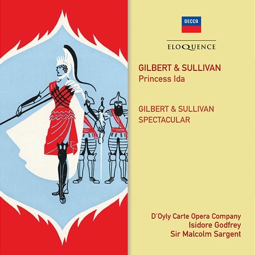 Gilbert & Sullivan: Princess Ida; Gilbert & Sullivan Spectacular Sir Malcolm Sargent, Isidore Godfrey