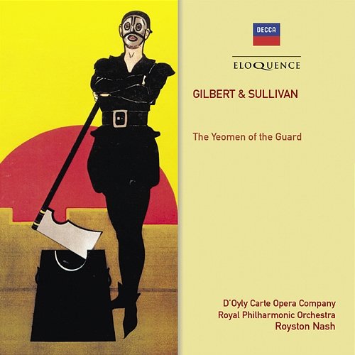 Gilbert & Sullivan: The Yeomen Of The Guard D'Oyly Carte Opera Company, Royston Nash, Royal Philharmonic Orchestra