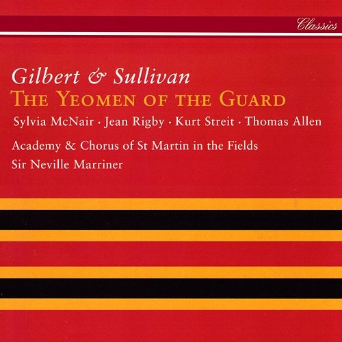 Sullivan: The Yeomen of the Guard / Act 2 - "Before I pretend to be a sister to anybody again" Jean Rigby, Bryn Terfel, Neil Mackie, Stafford Dean, Anne Collins, Academy of St Martin in the Fields, Sir Neville Marriner