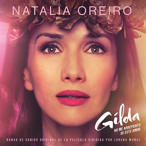 Gilda, No Me Arrepiento de Este Amor Natalia Oreiro