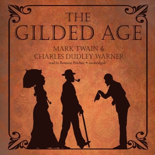 Gilded Age Twain Mark, Warner Charles Dudley