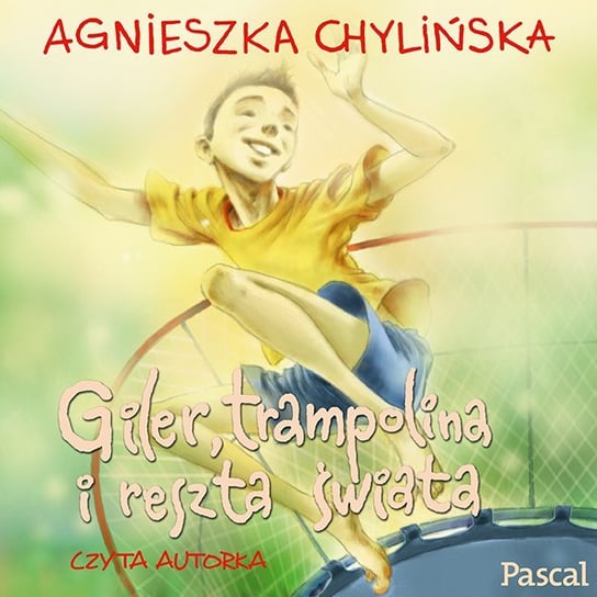 Giler, trampolina i reszta świata Chylińska Agnieszka