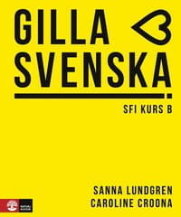 Gilla svenska B Elevbok Caroline Croona