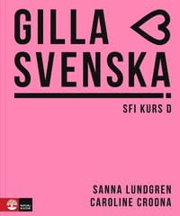 Gilla svenska D Elevbok Caroline Croona