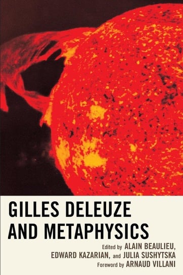 Gilles Deleuze and Metaphysics Beaulieu