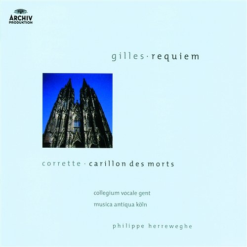 Gilles: Messe des Morts - Kyrie Jean Nirouet, Martyn Hill, Collegium Vocale Gent, Musica Antiqua Köln, Reinhard Goebel, Philippe Herreweghe