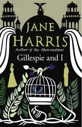 Gillespie and I - Jane Harris Harris Jane