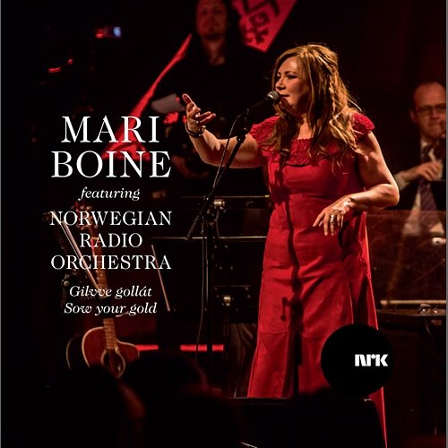 Gilvve gollát - Sow Your Gold Mari Boine feat. Norwegian Radio Orchestra