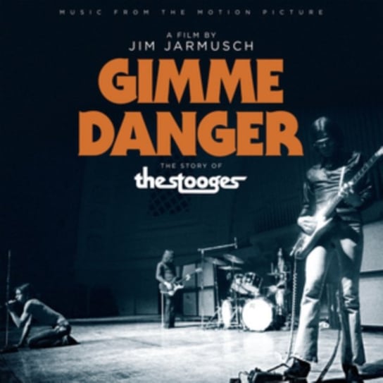 Gimme Danger. The Story Of The Stooges Various Artists