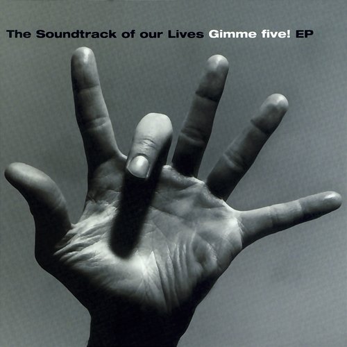 Gimme Five EP The Soundtrack Of Our Lives