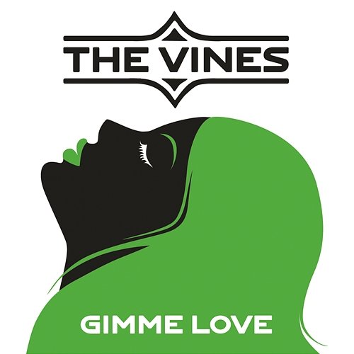 Gimme Love The Vines
