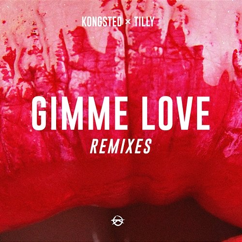 Gimme Love Kongsted feat. Tilly