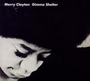 Gimme Shelter Clayton Merry