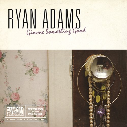 Gimme Something Good Ryan Adams