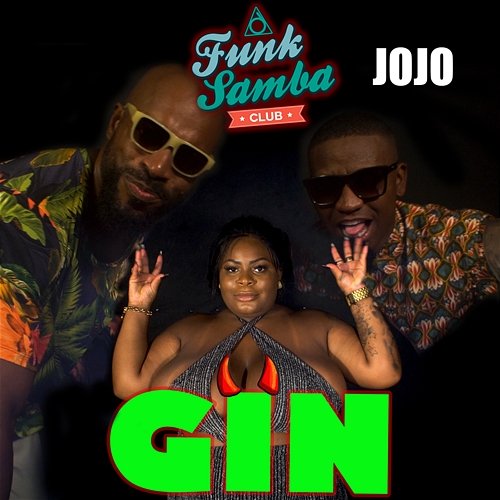 Gin Jojo Maronttinni, Funk Samba Club