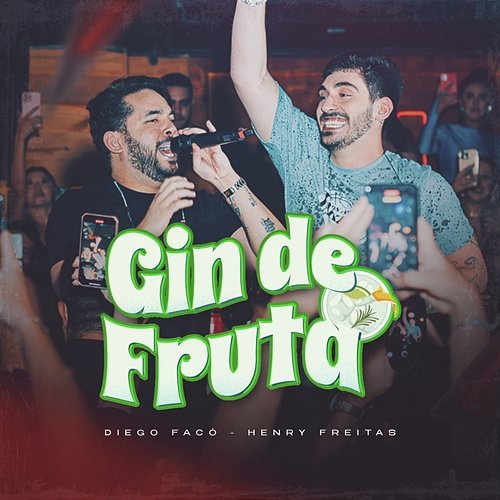 Gin De Fruta Henry Freitas, Diego Faco
