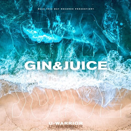 Gin & Juice U-WARRIOR