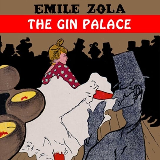 Gin Palace Zola Emile