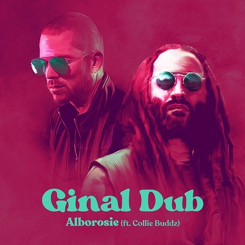 Ginal Dub Alborosie feat. Collie Buddz