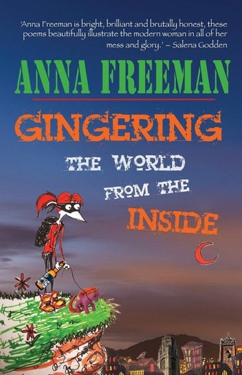 Gingering the World from the Inside Freeman Anna