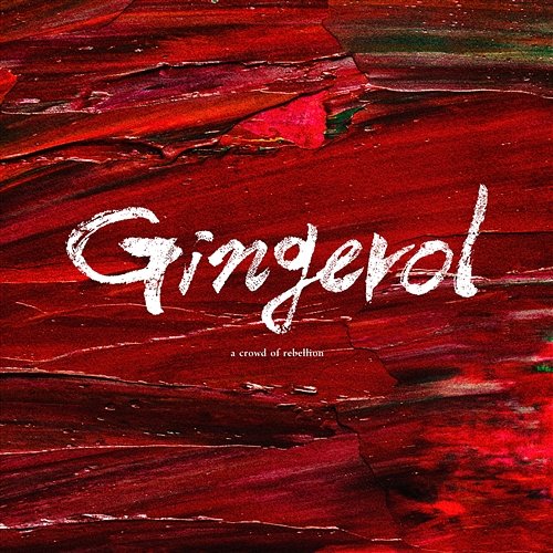 Gingerol a crowd of rebellion