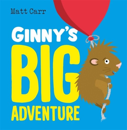 Ginnys Big Adventure Matt Carr