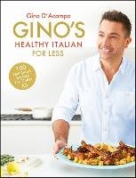 Gino's Healthy Italian for Less D'Acampo Gino