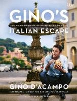 Gino's Italian Escape (Book 1) D'Acampo Gino