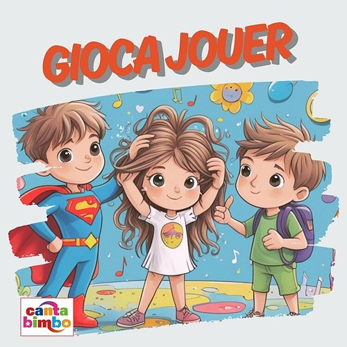 Gioca Jouer Cantabimbo