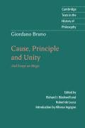 Giordano Bruno: Cause, Principle and Unity Bruno Giordano