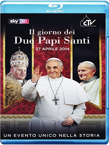 Giorno Dei Due Papi Santi (Il) - 27 Aprile 2014 Various Directors