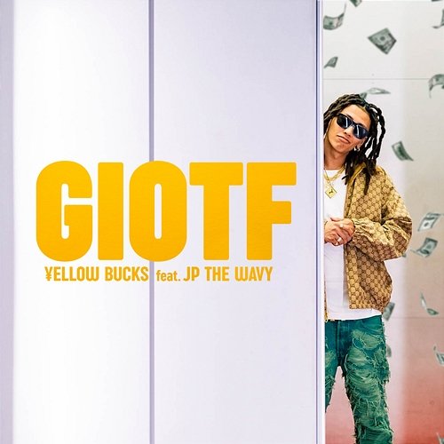 GIOTF ¥ellow Bucks feat. JP THE WAVY