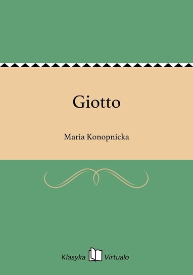 Giotto Konopnicka Maria
