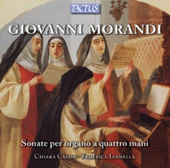 Giovanni Morandi: Sonate Per Organo a Quattro Mani Tactus