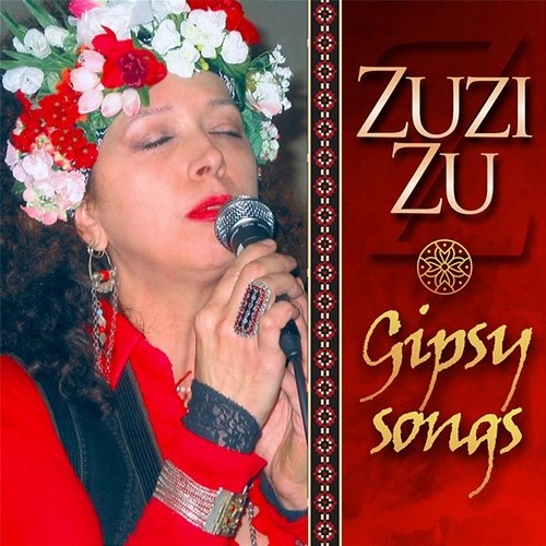 Gipsy Songs Zuzi Zu