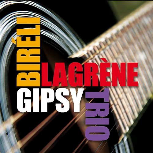 Gipsy Trio Biréli Lagrène