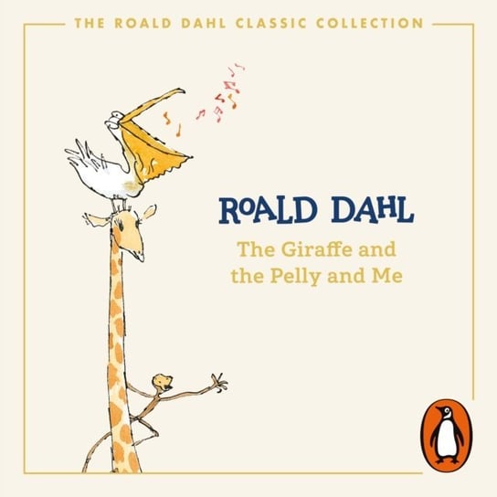 Giraffe and the Pelly and Me (Colour Edition) Blake Quentin, Dahl Roald