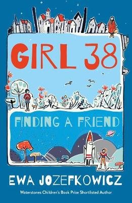 Girl 38: Finding a Friend Jozefkowicz Ewa