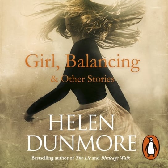 Girl, Balancing & Other Stories Dunmore Helen